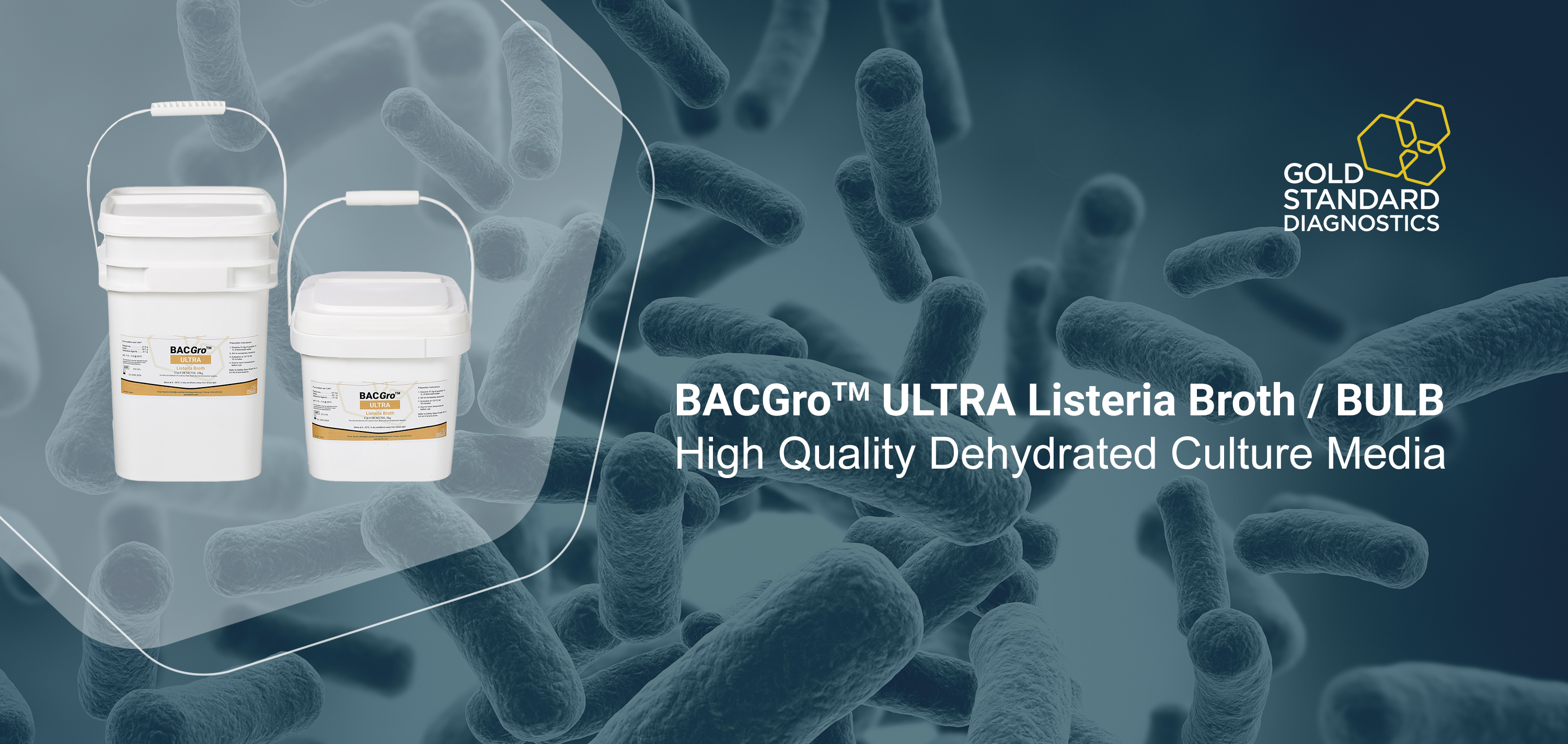 Launch of BACGro™ ULTRA Listeria Broth (BULB) High Quality Culture Media